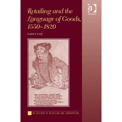 Retailing and the Language of Goods, 1550-1820