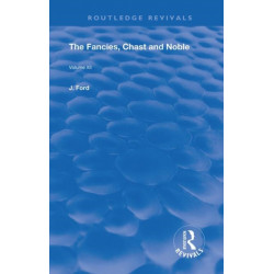 The Fancies, Chaste and Noble: The Renaissance Imagination: A critical edition