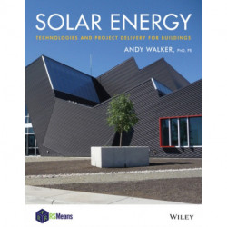 Solar Energy: Technologies and Project Delivery for Buildings