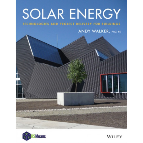 Solar Energy: Technologies and Project Delivery for Buildings