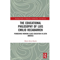 The Educational Philosophy of Luis Emilio Recabarren: Pioneering Working-Class Education in Latin America