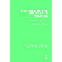 The Role of the Military in Politics: A Case Study of Iraq to 1941