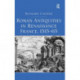 Roman Antiquities in Renaissance France, 1515–65