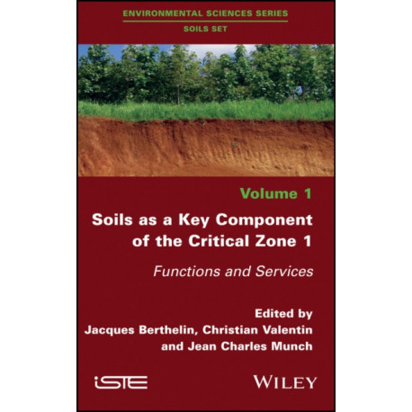 Soils as a Key Component of the Critical Zone 1: Functions and Services