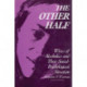 The Other Half: Wives of Alcoholics and Their Social-Psychological Situation