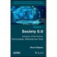 Society 5.0: Industry of the Future, Technologies, Methods and Tools