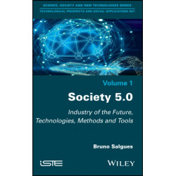 Society 5.0: Industry of the Future, Technologies, Methods and Tools