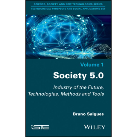 Society 5.0: Industry of the Future, Technologies, Methods and Tools