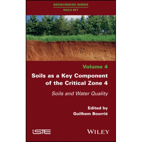 Soils as a Key Component of the Critical Zone 4: Soils and Water Quality
