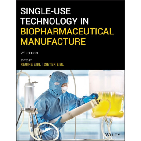 Single-Use Technology in Biopharmaceutical Manufacture
