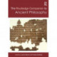 The Routledge Companion to Ancient Philosophy
