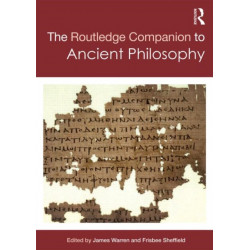 The Routledge Companion to Ancient Philosophy