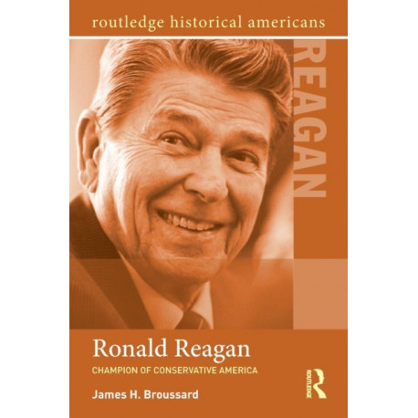 Ronald Reagan: Champion of Conservative America