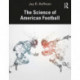 The Science of American Football