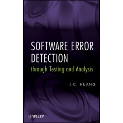 Software Error Detection through Testing and Analysis