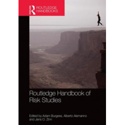 Routledge Handbook of Risk Studies