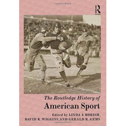 The Routledge History of American Sport