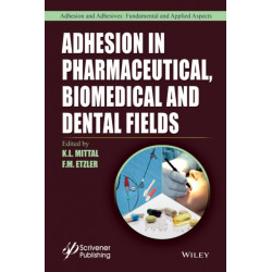 Adhesion in Pharmaceutical, Biomedical, and Dental Fields
