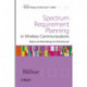 Spectrum Requirement Planning in Wireless Communications: Model and Methodology for IMT - Advanced