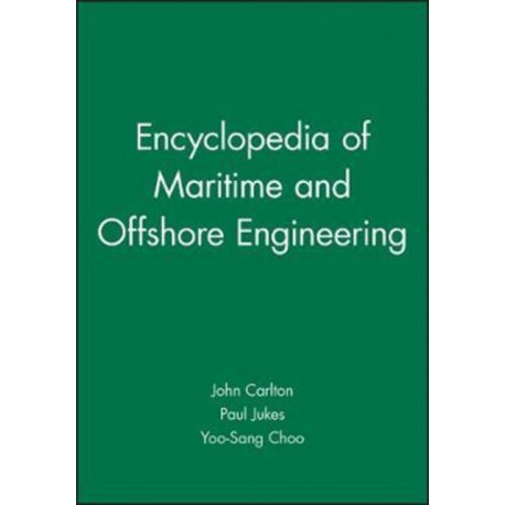 Encyclopedia of Maritime and Offshore Engineering