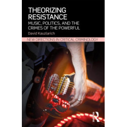 Punk Criminology: Music, Resistance, and Crimes of the Powerful