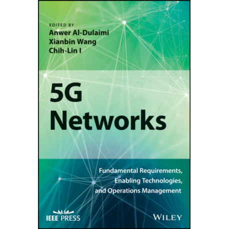 5G Networks: Fundamental Requirements, Enabling Technologies, and Operations Management