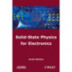 Solid-State Physics for Electronics