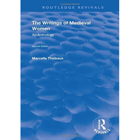 The Writings of Medieval Women: An Anthology
