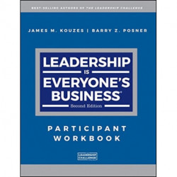 Leadership is Everyone's Business: Participant Workbook