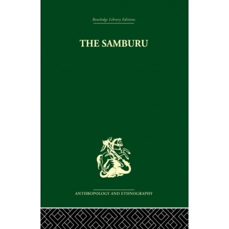 The Samburu: A Study of Gerontocracy in a Nomadic Tribe