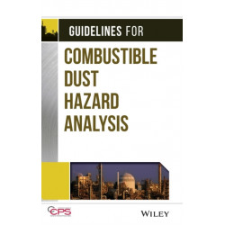 Guidelines for Combustible Dust Hazard Analysis
