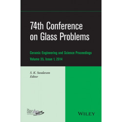 74th Conference on Glass Problems, Volume 35, Issue 1