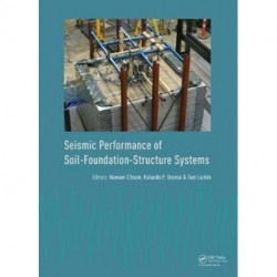 Seismic Performance of Soil-Foundation-Structure Systems: Selected Papers from the International Workshop on Seismic Performance of Soil-Foundation-Structure Systems, Auckland, New Zealand, 21-22 November 2016