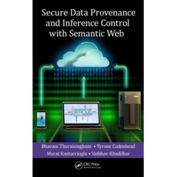 Secure Data Provenance and Inference Control with Semantic Web