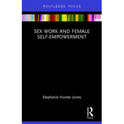 Sex Work and Female Self-Empowerment