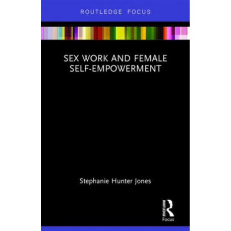 Sex Work and Female Self-Empowerment