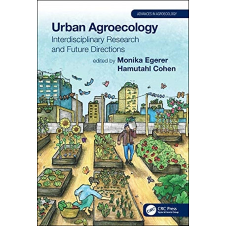 Urban Agroecology: Interdisciplinary Research and Future Directions