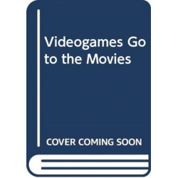Videogames Go to the Movies