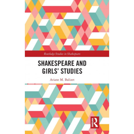 Shakespeare and Girls’ Studies