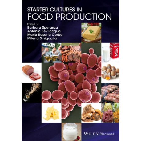 Starter Cultures in Food Production