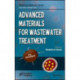 Advanced Materials for Wastewater Treatment