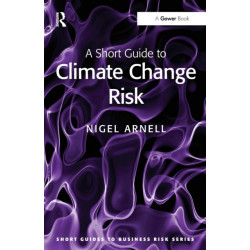 A Short Guide to Climate Change Risk