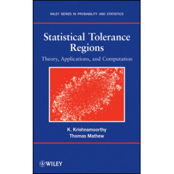 Statistical Tolerance Regions: Theory, Applications, and Computation