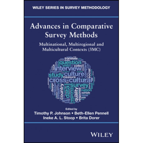 Advances in Comparative Survey Methods: Multinational, Multiregional, and Multicultural Contexts (3MC)