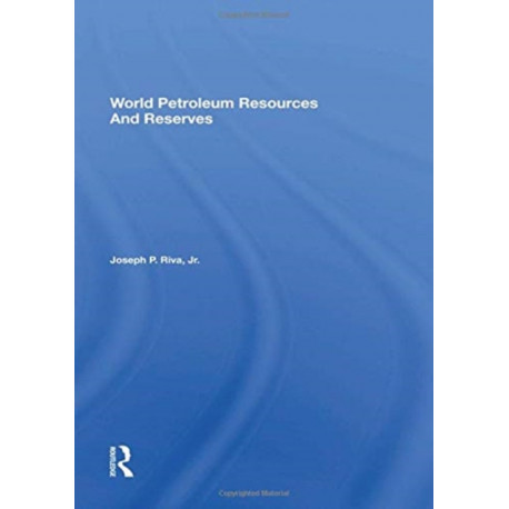 World Petroleum Resources And Reserves