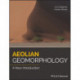 Aeolian Geomorphology: A New Introduction