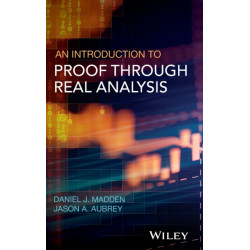 An Introduction to Proof through Real Analysis