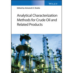 Analytical Characterization Methods for Crude Oil and Related Products