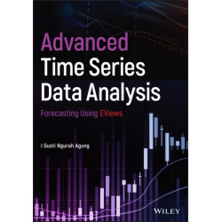 Advanced Time Series Data Analysis: Forecasting Using EViews