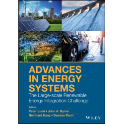 Advances in Energy Systems: The Large-scale Renewable Energy Integration Challenge